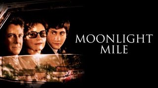 Review of Moonlight Mile 2002 Completely Wonderful Movie About Life And Ones True Self