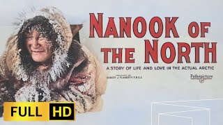 Nanook of the North 1922 Documentary Colourised HD 60FPS Experience Life in the Arctic