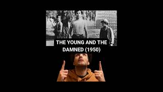 THE YOUNG AND THE DAMNED 1950  Poverty YIKES