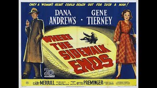 Where the Sidewalk Ends 1950 Film Noir Starring Gene Tierney