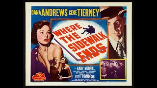 Where The Sidewalk Ends 1950  Dana Andrews Gene Tierney Film Noir Classic Romance Crime Drama Movie