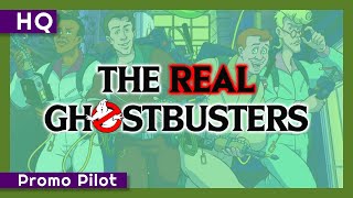 The Real Ghostbusters 1986 Promo Pilot
