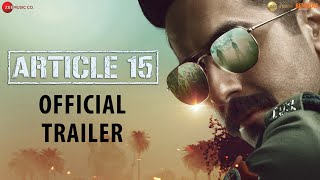 Article 15  Trailer  Ayushmann Khurrana  Anubhav Sinha  Releasing on 28June2019