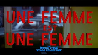 Une femme est une femme  A Woman Is a Woman 1961 title sequence