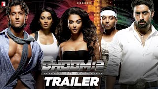 DHOOM2  Official Trailer  Hrithik Roshan Abhishek Bachchan Aishwarya Rai Uday Chopra Bipasha