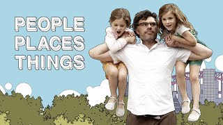 People Places Things  Official Trailer