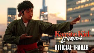 KARATE KID LEGENDS  Official Trailer HD