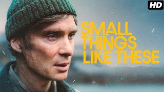 Small Things like These 2024 Movie  Cillian Murphy Eileen Walsh Michelle Fairley  Review  Facts