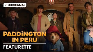 PADDINGTON IN PERU  Story Featurette  Olivia Colman Antonio Banderas Hugh Bonneville