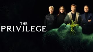 The Privilege 2022 Trailer