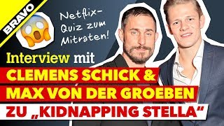 Kidnapping Stella Clemens Schick und Max von der Groeben im Interview