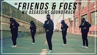 Friends  Foes Wu Assassins Soundtrack  Choreography by The Kinjaz