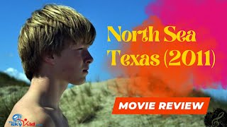 North Sea Texas 2011  Movie Review