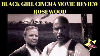 Rosewood 1997 Review