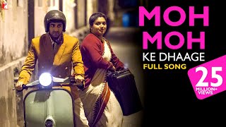 Moh Moh Ke Dhaage  Full Song  Dum Laga Ke Haisha  Ayushmann Bhumi  Papon Monali  Anu Malik