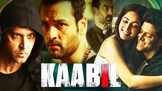 Watch Superhit Full Movie  Kaabil  Hrithik Roshan Yami Gautam Ronit Roy Rohit Roy