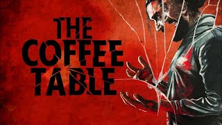 The Coffee Table  Official Trailer  Horror Brains