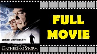 THE GATHERING STORM Full Movie  History  Drama  Winston Churchill