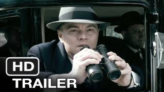 J Edgar 2011 Official Trailer  HD Movie  Leonardo DiCaprio New Film