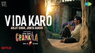 Vida Karo  Amar Singh Chamkila  Diljit Dosanjh Imtiaz Arijit Singh A R Rahman Jonita Irshad