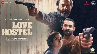 Love Hostel  Official Trailer  Bobby Deol  Vikrant Massey  Sanya Malhotra  A ZEE5 Original Film