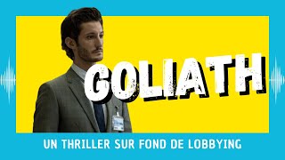 Goliath  un thriller sur fond de lobbying CRITIQUE