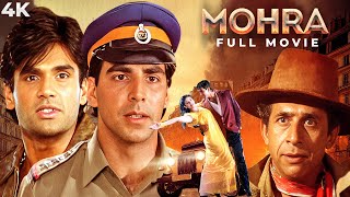 Mohra 1994 Full Hindi Movie 4K  Akshay Kumar  Suniel Shetty  Raveena Tandon  Action Thriller