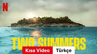 Two Summers Sezon 1 Ksa Video  Trke fragman  Netflix