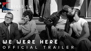 2011 We Were Here Official Trailer 1 HD Peccadillo Pictures