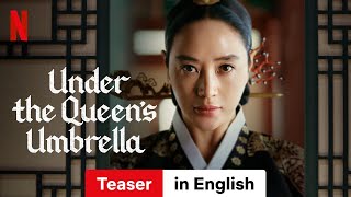 Under the Queens Umbrella Season 1 Teaser  Trailer in English  Netflix