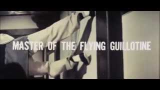 Master of the flying guillotine 1976 original trailer