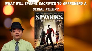 Small town superhero vs deadly serial killer Sparks 2013movie reviewIt stars William Katt