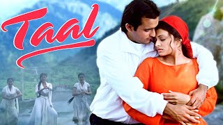 Valentine Day Special  Taal Full Movie  Aishwarya Rai Hindi Romantic Movie  Akshaye Khanna