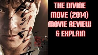 The Divine Move 2014 Movie Review  explain