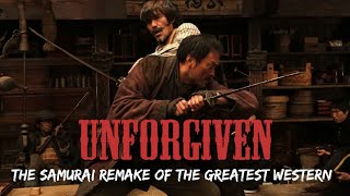 Unforgiven 2013 The Samurai Remake Of the Greatest Western