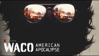 Waco American Apocalypse Documentary Netflix FULL DOCUMENTARY 2023 By David Koresh