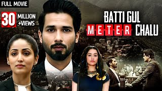 Shahid Kapoor  Batti Gul Meter Chalu 2018 Shraddha Kapoor  Latest Bollywood Release