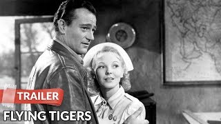 Flying Tigers 1942 Trailer  John Wayne  John Carroll  Anna Lee