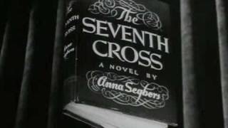 The Seventh Cross trailer  Anna Seghers  Fred Zinnemann  Spencer Tracy