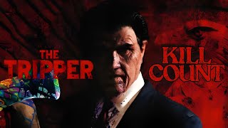 THE TRIPPER 2006  KILL COUNT  Fatal Count