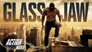 Glass Jaw  Drama Thriller Action  Full movie