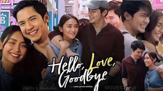 Hello Love Goodbye 2019 Movie  Kathryn Bernardo Alden Richards Kakai B  Facts and Reviews