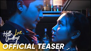 Hello Love Goodbye Official Teaser  Kathryn Bernardo Alden Richards  Hello Love Goodbye