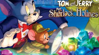 Tom and Jerry Meet Sherlock Holmes 2010 Animated Film  Review