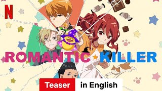 Romantic Killer Season 1 Teaser  Trailer in English  Netflix