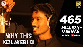 3  Why This Kolaveri Di Official Video  Dhanush  Anirudh Ravichander  Shruti Haasan