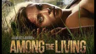 Among The Living 2014 Movie Review