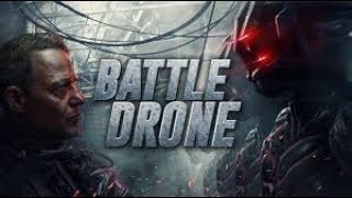 BATTLE DRONE 2018 OFFICIAL FULL HD MOVIE TRAILER