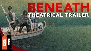 Beneath 2013  Official Trailer