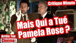 Critique Minute  Mais Qui a Tu Pamela Rose